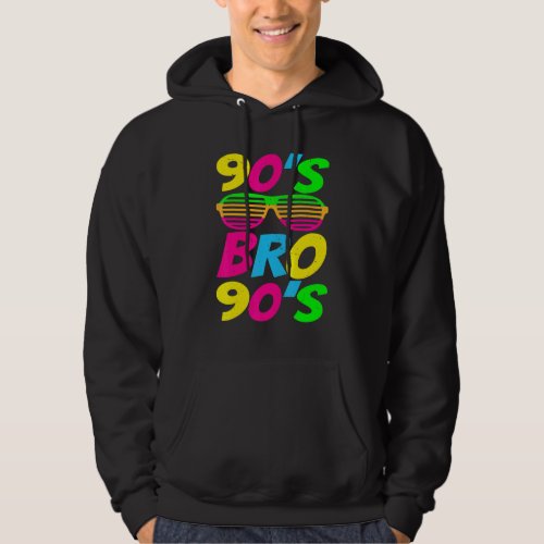 90s Bro Classic Costume Music  Born In 1990 Hoodie