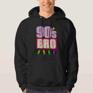 90s Bro Vinyl 90s Music 1990s Theme Party Ninetie Hoodie