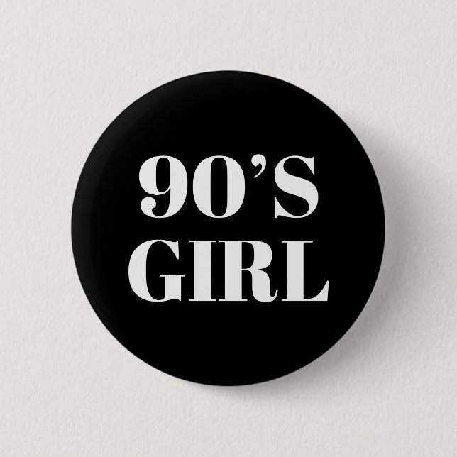 90's Girl Button (Front)