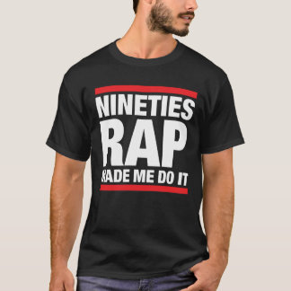90s Hip Hop for Old School Nineties Hip Hop Rap Fa T-Shirt