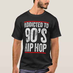 90s Hip Hop Lover Gangster Rap Clothing Old School T-Shirt