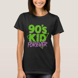 90s Kid Forever T-Shirt   Retro Vintage 1990s Nost