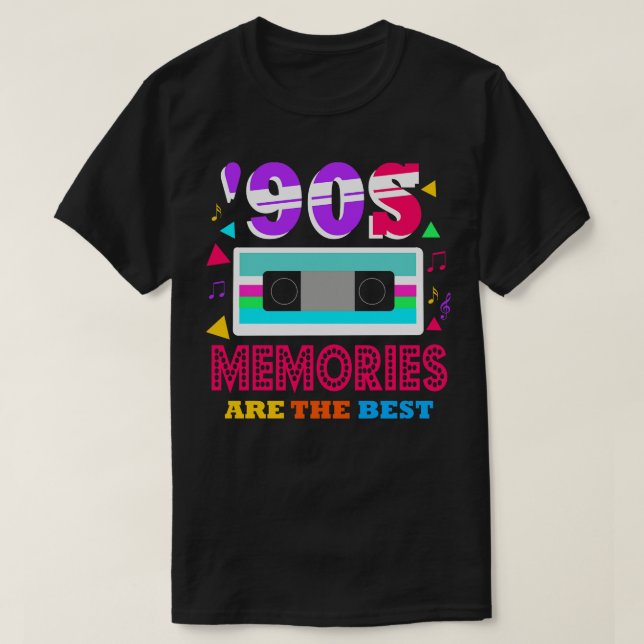 90s Memories Are The Best T-Shirt (Design Front)