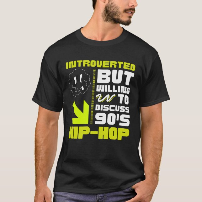 90s R&B kids introverted but willing to discuss 90 T-Shirt (Front)