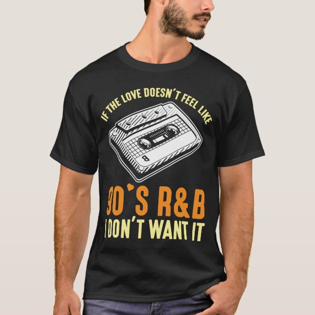 90s R&B Music Cassette nineties songs Lover T-Shirt (Front)