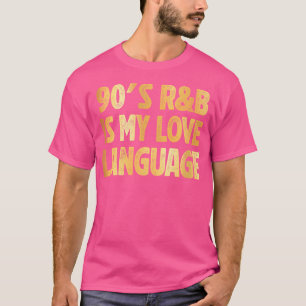 90'S Rb Music For Men Women Girl Rnb Lover Rhythm  T-Shirt