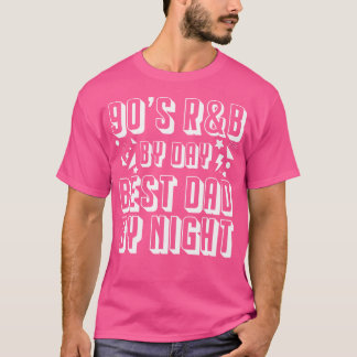 90S Rb Music Lover By Day Best Dad By Night T-Shirt