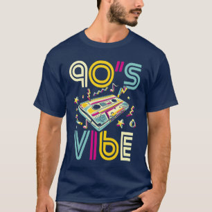 90s Vibe 90s Party Costume 90s Music Hip Hop Retro T-Shirt