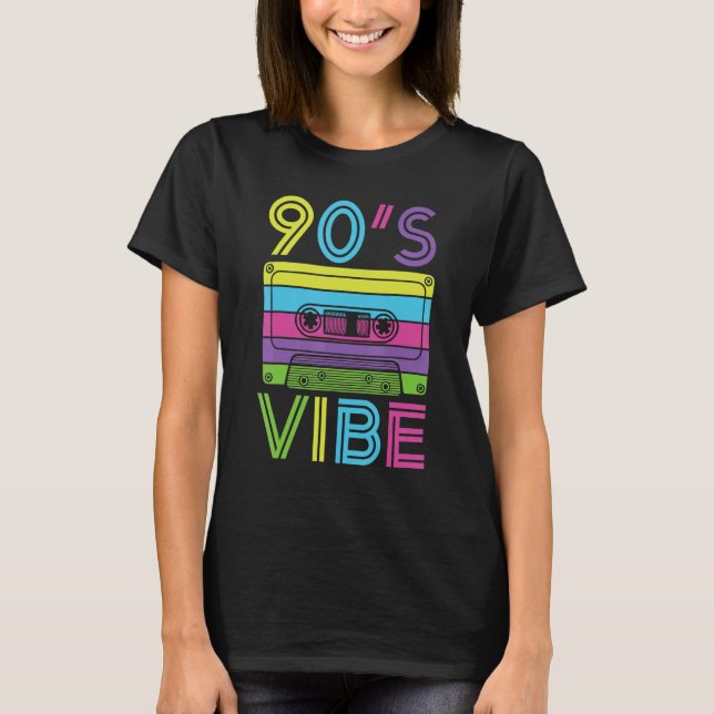90s Vibe  for 90s Music  1 T-Shirt (Front)