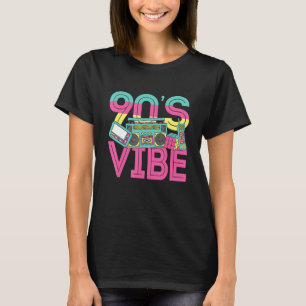 90s Vibe Vintage Retro 1990s 90s Styles Party Musi T-Shirt