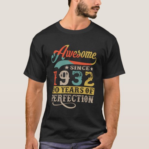 90Th Awesome Since 1932 90 Years Of Perfection T_Shirt