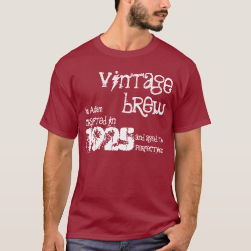 90th Birthday 1925 Or Any Year Vintage Brew B90Z T_Shirt