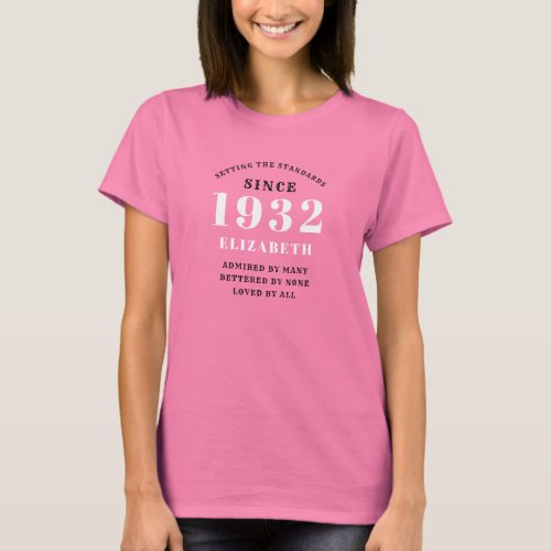 90th Birthday 1932 Elegant Add Name Chic Pink T_Shirt