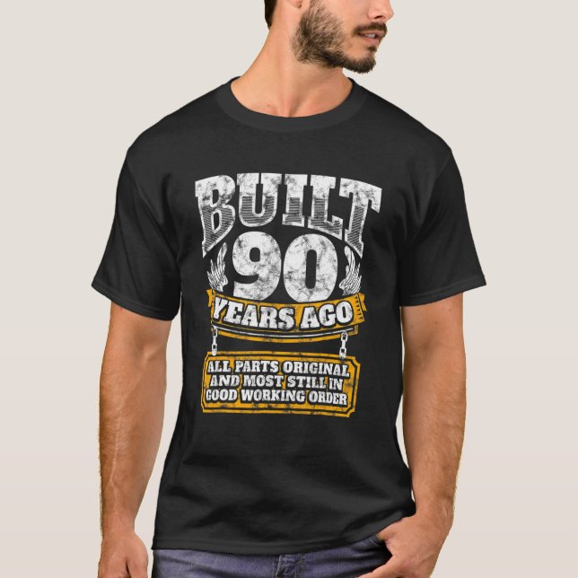90th Birthday  B Day  Saying Age 90 Year Joke T-Shirt (Front)