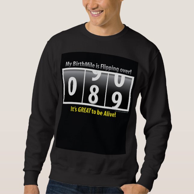 90th birthday BirthMile ©2011 Nycam Sweatshirt (Front)
