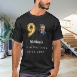 90th birthday black gold photo T-Shirt<br><div class="desc">For a black,  dark colored t-shirt. Black text. Personalize and add a photo,  name,  age,  date. Faux gold looking 9-number.</div>