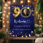 90th Birthday blue gold stars photo welcome Poster<br><div class="desc">A welcome posters for a 90th birthday party.  A navy blue background with elegant faux gold stars. The blue color is uneven.  Personalize and add a photo,  name and text.  White letters.</div>