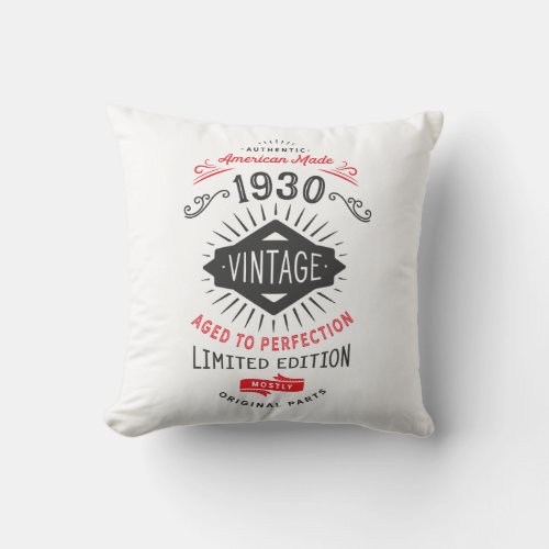 90th Birthday Born in 1930 Vintage Perfection Throw Pillow