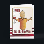 90th Birthday Card for Him - Funny Cartoon<br><div class="desc">Let that special guy celebrating his 90th birthday know that you are thinking of him.  Personalize his name and your message</div>
