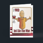90th Birthday Card for Him - Funny Cartoon<br><div class="desc">Let that special guy celebrating his 90th birthday know that you are thinking of him.  Personalize his name and your message</div>