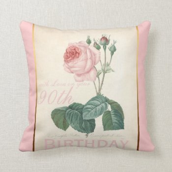 90th Birthday Celebration Vintage Rose Pillow by PBsecretgarden at Zazzle