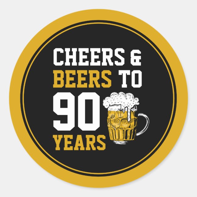 90th Birthday Cheers & Beers to 90 Years Classic Round Sticker (Front)