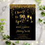 90th Birthday - Cheers To 90 Years Gold Black Invitation