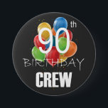 90th Birthday Crew 90 Party Crew Group Round Button<br><div class="desc">90th Birthday Crew 90 Party Crew Group Friends BDay design Gift Round Button Classic Collection.</div>