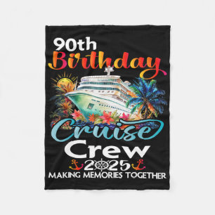 90th Birthday Cruise Crew Friends Family Vacation  Fleece Blanket