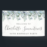 90th Birthday Dusty Blue Floral Welcome Banner<br><div class="desc">Welcome your guests with this elegant birthday party welcome sign. Pretty dusty blue roses,  peonies and wildflowers decorate the top border. A classic and easy-to-read font combination takes only minutes to personalize.</div>
