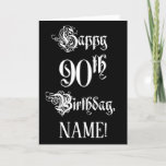 [ Thumbnail: 90th Birthday: Fancy, Elegant Script + Custom Name Card ]