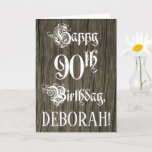 [ Thumbnail: 90th Birthday: Fancy, Elegant Text; Faux Wood Look Card ]