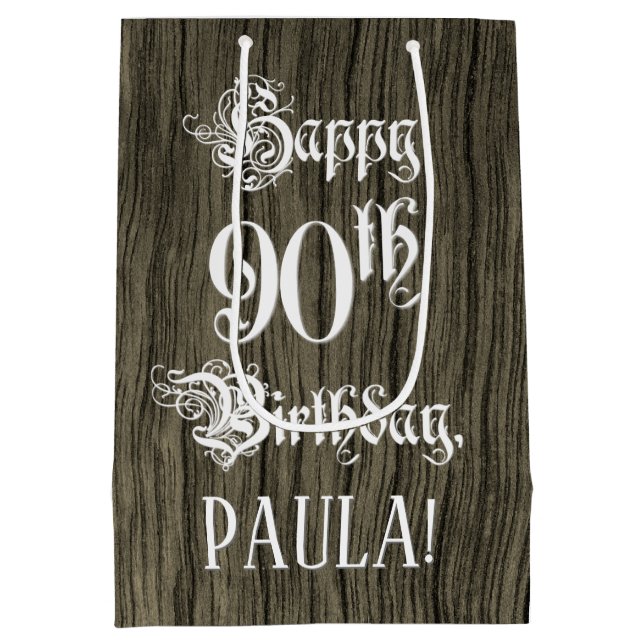 90th Birthday: Fancy, Faux Wood Look + Custom Name Medium Gift Bag (Back)