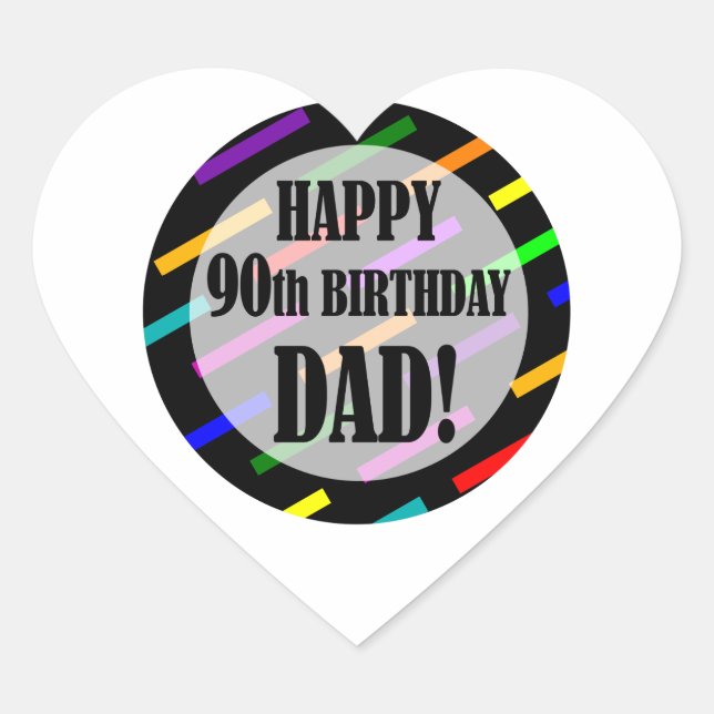 90th Birthday For Dad Heart Sticker (Front)