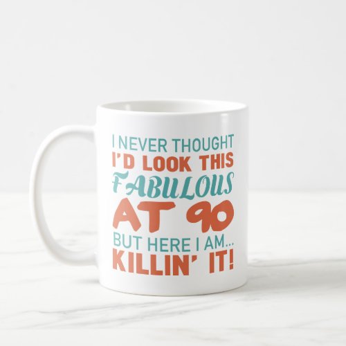 90th Birthday For Fabulous Women Coffee Mug