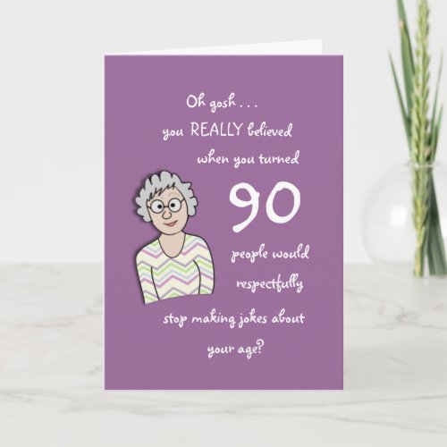 90th Birthday For Her_Funny Card