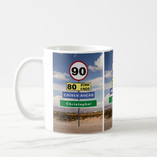 90th Birthday Funny Road Trip Signs Add Your Name Coffee Mug