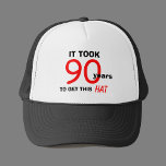90th Birthday Gag Gifts Hat for Men<br><div class="desc">He is turning 90 and he loves hats,  then this hat is the perfect gift for him.  The hat reads,  "It took 90 years to get this hat."  This hat is a great gift for the 90 year old with a sense of humor.  Copyright Kathy Henis</div>