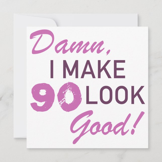90th Birthday Humor Card (Front)