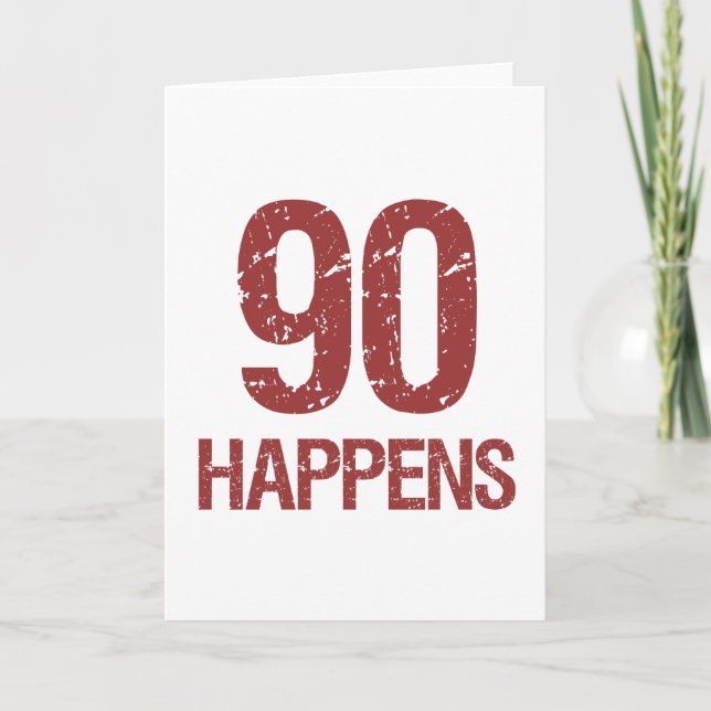 90th Birthday Humor Card (Front)