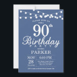 90th Birthday Invitation Blue<br><div class="desc">90th Birthday Invitation with String Lights. Blue Background. Men or Women Birthday.  13th 15th 16th 18th 20th 21st 30th 40th 50th 60th 70th 80th 90th 100th,  Any age. For further customization,  please click the "Customize it" button and use our design tool to modify this template.</div>