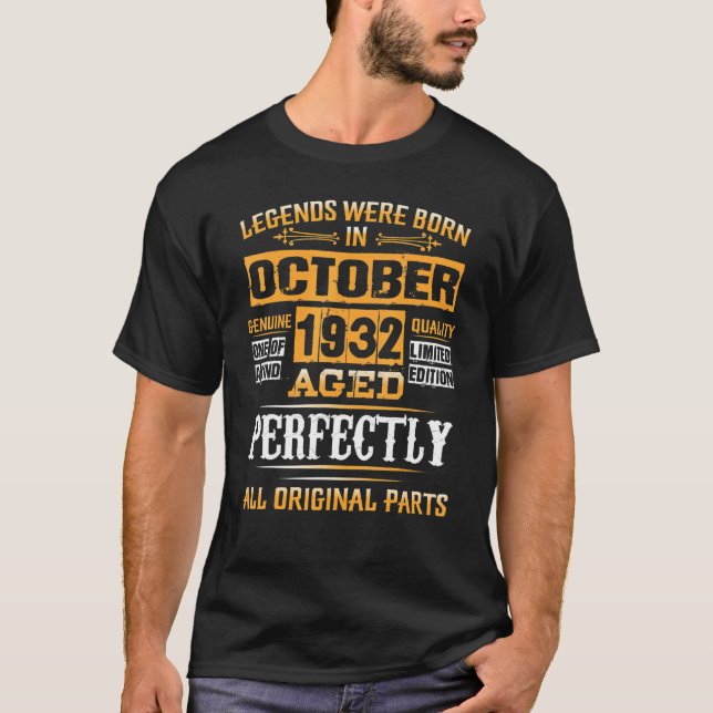 90th Birthday Legends Born In October 1932 90 Yrs  T-Shirt (Front)