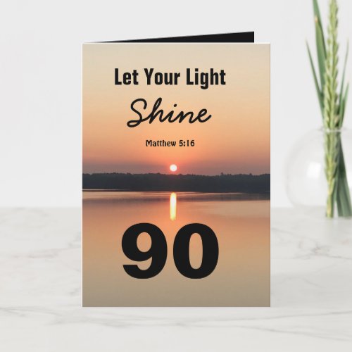 90th Birthday Let Your Light Shine Scripture Quote Card