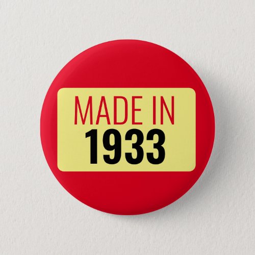 90th Birthday made in 1933 90 years old Button