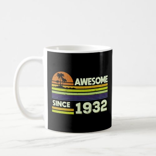 90th Birthday Men Women Awesome Since 1932 90 Year Coffee Mug