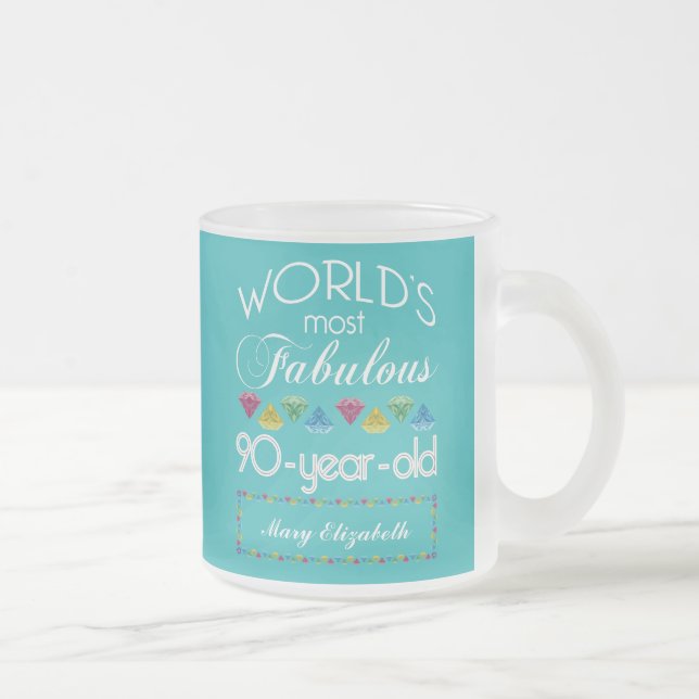 90th Birthday Most Fabulous Colorful Gem Turquoise Frosted Glass Coffee Mug (Right)