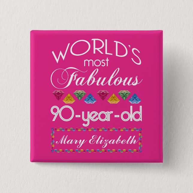 90th Birthday Most Fabulous Colorful Gems Pink Pinback Button (Front)
