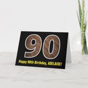 90th Birthday: Name + Faux Wood Grain Pattern "90" Card