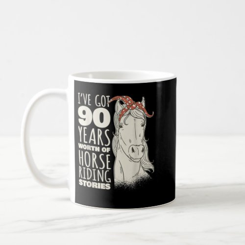 90th Birthday Ninety _ 90 Years Old Horse Rider T_ Coffee Mug