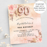 90th birthday pampas grass rose budget invitation flyer<br><div class="desc">Please note that this invitation is on flyer paper and very thin. Envelopes are not included. For thicker invitations (same design) please visit our store. A rose gold, blush pink rustic faux metallic looking background. Decorated with rose gold and pink florals, roses, pampas grass. Personalize and add a name and...</div>